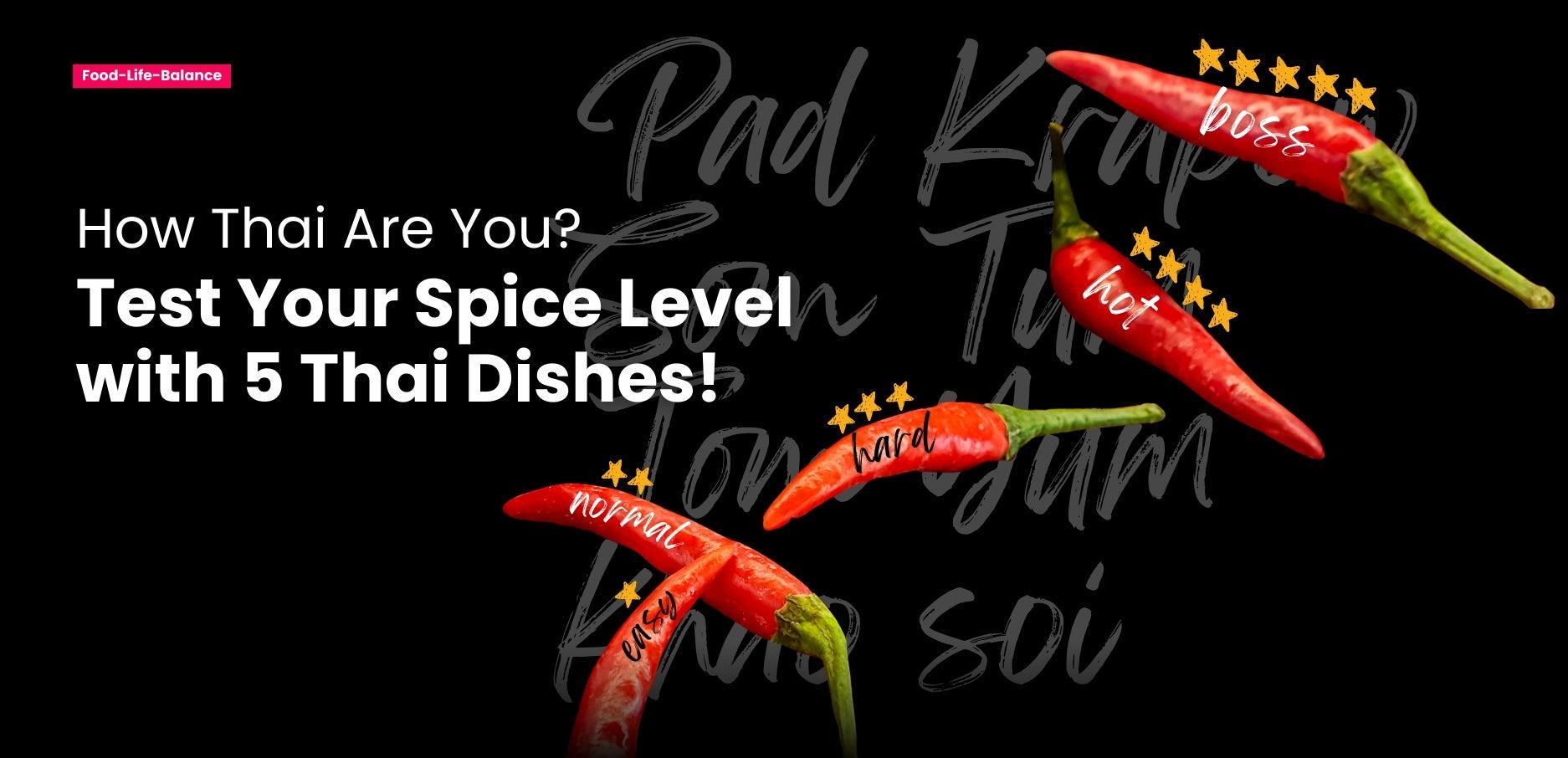 Test Your Spice Level with These 5 Thai Dishes! thumbnail image